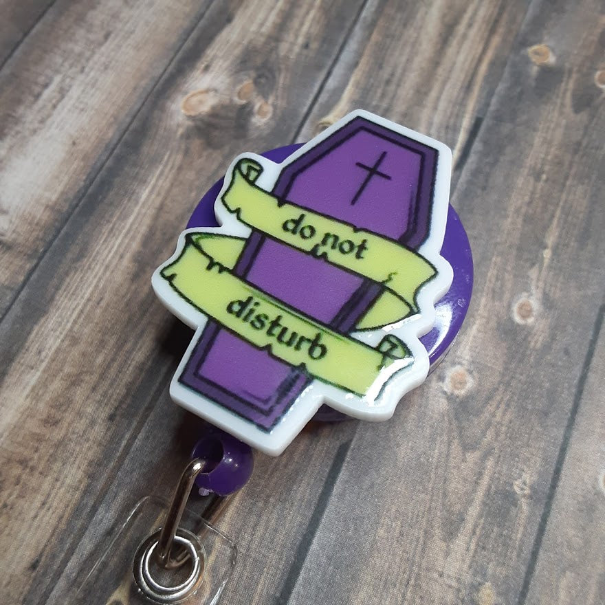 Do Not Disturb Coffin Badge Reel