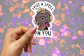 I Put A Spell On You Sticker