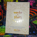 Wander the Stars A Journal for Finding Insight Through Astrology